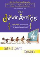 The Darwin Awards 4: Intelligent Design 0452288800 Book Cover