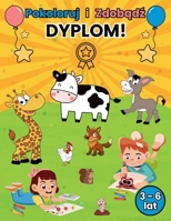 Pokoloruj i Zdobadz DYPLOM!: Z dwoma dyplomami koncowymi do wyciecia i oprawienia! (Dutch Edition) B0FBC2FYTL Book Cover