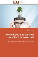 Moda(c)Lisation Et Contrale Des Piles a Combustible 3841781861 Book Cover