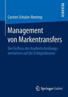 Management Von Markentransfers: Der Einfluss Des Kaufentscheidungsverhaltens Auf Die Erfolgsfaktoren 3658035684 Book Cover