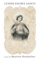 Lesser Known Saints 1635344611 Book Cover