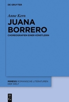 Juana Borrero: Choreografien Einer K�nstlerin 3110748355 Book Cover