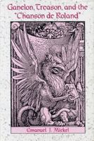 Ganelon, Treason, and the Chanson De Roland 0271006803 Book Cover