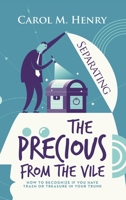 Separating the Precious from the Vile: How to Recognize If You Have Trash or Treasure in Your Trunk 1664286861 Book Cover
