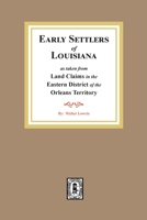 Land Claims in the Eastern District of the Orleans Territory 0893085820 Book Cover
