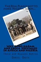 Why Boko Haram and Ebola Prevailed in Nigeria and Africa: Those and Reasons Behind 1517150132 Book Cover