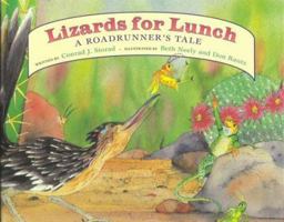 Lizards for Lunch: A Roadrunner's Tale 1891795007 Book Cover