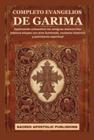 COMPLETO EVANGELIOS DE GARIMA: Exploración exhaustiva los antiguos manuscritos bíblicos etíopes con arte iluminado, contexto histórico y patrimonio espiritual (Spanish Edition) B0GXFR84TS Book Cover