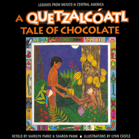 A Quetzalcóatl Tale of Chocolate 086653959X Book Cover