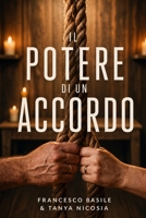 Il Potere di un Accordo: Scoprire il principio biblico dell'accordo nella vita di coppia (Italian Edition) B0H76CTF5P Book Cover