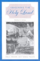 Imagining the Holy Land: Maps, Models, and Fantasy Travels 0253341361 Book Cover