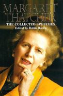 The Collected Speeches of Margaret Thatcher 0060187344 Book Cover