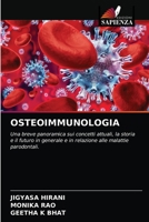 OSTEOIMMUNOLOGIA: Una breve panoramica sui concetti attuali, la storia e il futuro in generale e in relazione alle malattie parodontali. 6204064460 Book Cover