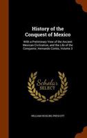 History of the Conquest of Mexico B0011D2EAY Book Cover