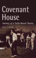 Covenant House: Journey Of A Faith-Based Charity 0812238311 Book Cover