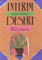 Interim in the Desert: Stories 0875650791 Book Cover