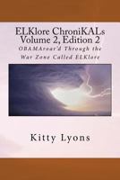 Elklore Chronikals V. 2, E. 2: Obamaroar'd Through the War Zone Called Elklore 1544291221 Book Cover