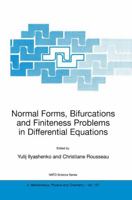 Normal Forms, Bifurcations and Finiteness Problems in Differential Equations 1402019289 Book Cover