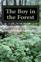 The Boy in the Forest 1726084558 Book Cover