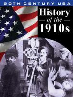 History of the 1910's 1930954476 Book Cover