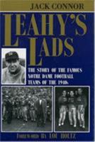 Leahy's Lads: The Story of the Famous Notre Dame Football Teams of the 1940s 0912083905 Book Cover