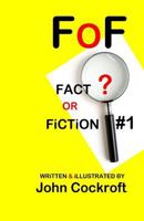 FoF: Fact or Fiction? 1722365889 Book Cover