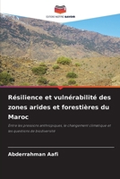 Résilience et vulnérabilité des zones arides et forestières du Maroc (French Edition) 6139431832 Book Cover