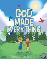 God Made Everything 1635751241 Book Cover