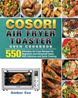 COSORI Air Fryer Toaster Oven Cookbook 1801246203 Book Cover