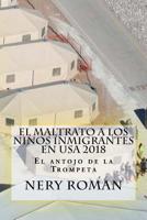 El maltrato a los Ninos Inmigrantes en USA 1727595637 Book Cover