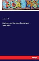 Die Bau- Und Kunstdenkmaler Von Westfalen 3743676575 Book Cover