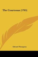 The Courtesan (1765) 1165758113 Book Cover