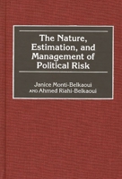 The Nature, Estimation, and Management of Political Risk 1567201962 Book Cover