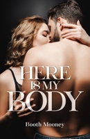 Here is My Body 1962896536 Book Cover