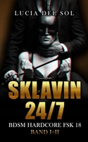 Sklavin 24/7 Band I+II: BDSM Hardcore FSK 18 B0BYR7TZPR Book Cover