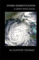 Storm Domestication: A Green Series Book 146366186X Book Cover