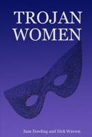 TROJAN WOMEN 1847537332 Book Cover