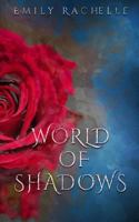 World of Shadows: A Beauty and the Beast Retelling 0692446133 Book Cover