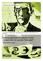 Bedingungsloses Grundeinkommen: Allheilmittel für soziale Probleme?:Pros und Contras 3956870212 Book Cover