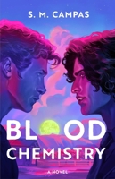 Blood Chemistry: A Novel 1668233541 Book Cover