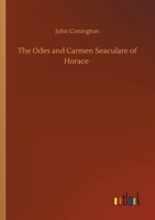The Odes and Carmen Seaculare of Horace 3752301465 Book Cover
