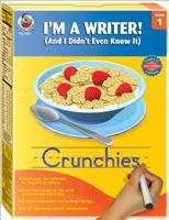 I'm a Writer! (And I Didn't Even Know It), Grade 1: Crunchies 0768239613 Book Cover