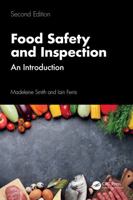 Food Safety and Inspection: An Introduction, Second Edition 103259425X Book Cover
