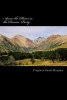 Across the Plains in the Donner Party 0896460630 Book Cover