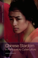 Chinese Stardom in Participatory Cyberculture 1474430341 Book Cover