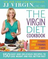 The Virgin Diet Cookbook: 150 Easy and Delicious Recipes to Lose Weight and Feel Better Fast 145555703X Book Cover