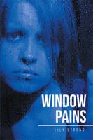 Window Pains 1514481243 Book Cover