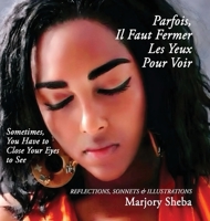 Parfois Il Faut Fermer Les Yeux Pour Voir (French Edition) B0FL8W48ZP Book Cover