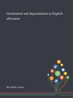 Gemination and Degemination in English Affixation 1013294637 Book Cover