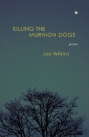 Killing the Murnion Dogs 0982876602 Book Cover